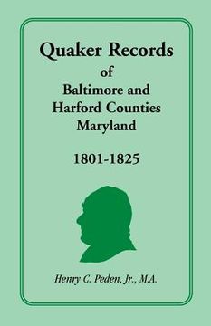 portada Quaker Records of Baltimore and Harford Counties, Maryland, 1801-1825
