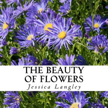 portada The Beauty of Flowers: A text-free book for Seniors and Alzheimer's patients (in English)