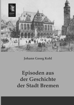 portada Episoden aus der Geschichte der Stadt Bremen (German Edition)