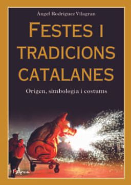 portada Festes i Tradicions Catalanes (en Catalán)