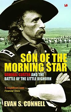 portada Son of the Morning Star: General Custer and the Battle of Little Bighorn. Evan S. Connell (in English)