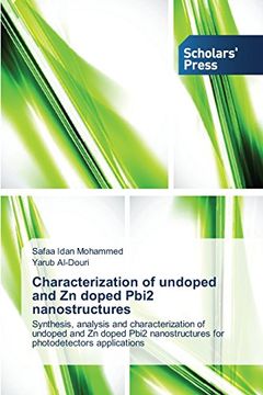 portada Characterization of undoped and Zn doped Pbi2 nanostructures: Synthesis, analysis and characterization of undoped and Zn doped Pbi2 nanostructures for photodetectors applications