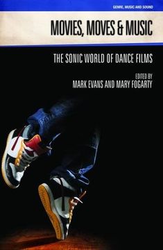 portada Movies, Moves and Music: The Sonic World of Dance Films (Genre, Music and Sound)
