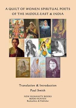 portada A Quilt of Women Mystical Poets of the Middle East & India (en Inglés)