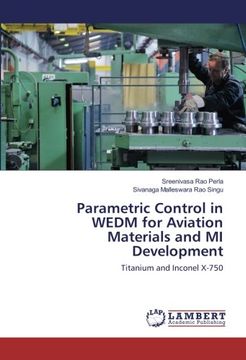 portada Parametric Control in WEDM for Aviation Materials and MI Development: Titanium and Inconel X-750