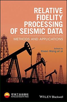portada Relative Fidelity Processing of Seismic Data: Methods and Applications