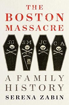 portada The Boston Massacre: A Family History (in English)