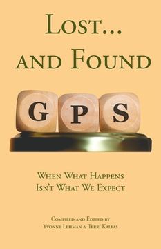 portada Lost... and Found: When What Happens Isn't What We Expect (en Inglés)