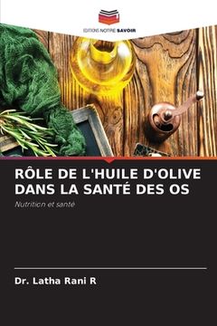 portada Rôle de l'Huile d'Olive Dans La Santé Des OS (in French)