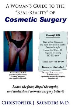 portada a woman's guide to the "real-reality" of cosmetic surgery
