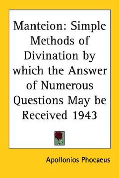 portada manteion: simple methods of divination by which the answer of numerous questions may be received 1943 (en Inglés)