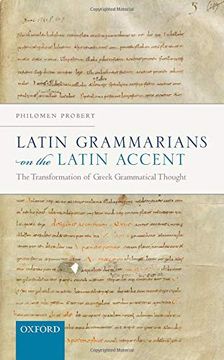 portada Latin Grammarians on the Latin Accent: The Transformation of Greek Grammatical Thought (in English)