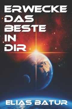 portada Erwecke Das Beste in Dir (in German)