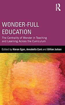 portada Wonder-Full Education: The Centrality of Wonder in Teaching and Learning Across the Curriculum (en Inglés)