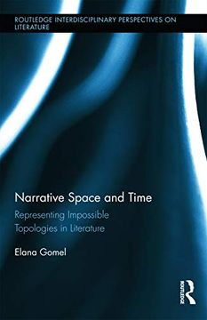 portada Narrative Space and Time: Representing Impossible Topologies in Literature (Routledge Interdisciplinary Perspectives on Literature) (en Inglés)
