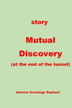 portada Mutual Discovery (at the end of the tunnel+ (en Inglés)
