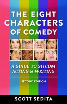 portada The Eight Characters Of Comedy: A Guide To Sitcom Acting & Writing