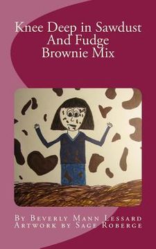 portada Knee Deep in Sawdust and Fudge Brownie Mix (en Inglés)
