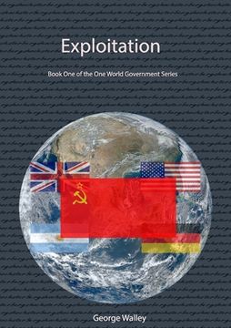 portada Exploitation - Book One of the One World Government Series (en Inglés)