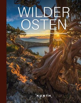 portada Wilder Osten: Einzigartige Naturlandschaften von Albanien bis Usbekistan (Kunth Bildbände/Illustrierte Bücher)