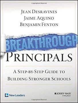 portada Breakthrough Principals: A Step-By-Step Guide to Building Stronger Schools (en Inglés)