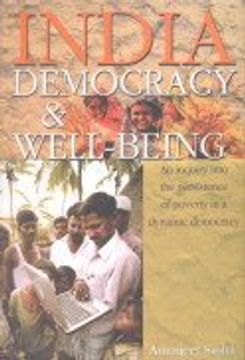 portada India Democracy and Well Being an Inquiry Into the Persistence of Poverty in a Dynamic Democracy