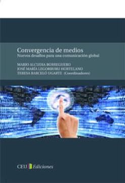 portada Convergencia de medios: Nuevos desafíos para una comunicación global (General)