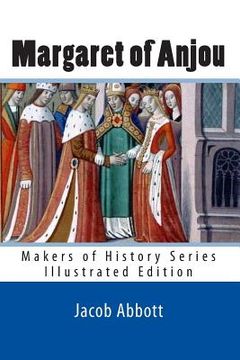 portada Margaret of Anjou: Makers of History Series (Illustrated Edition) (in English)