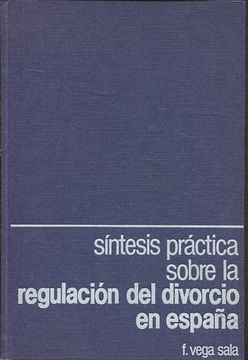 portada SINTESIS PRACTICA SOBRE LA REGULACION DEL DIVORCIO EN ESPAÑA.
