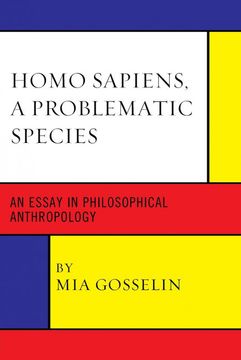 portada Homo Sapiens, a Problematic Species: An Essay in Philosophical Anthropology (in English)