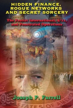 portada Hidden Finance, Rogue Networks, and Secret Sorcery: The Fascist International, 9/11, and Penetrated Operations (en Inglés)