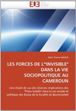 portada Les Forces de L'Invisible Dans La Vie Sociopolitique Au Cameroun