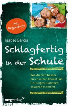 portada Schlagfertig in der Schule: Wie du dich besser durchsetzen kannst und Prüfungssituationen souverän meisterst (in German)