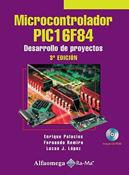 portada Microcontrolador Pic16F84, Desarrollo de Proyectos 3Ed.