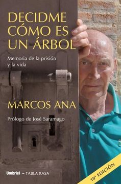 portada Decidme Como es un Arbol (Memoria de la Prision y la Vida) (in Spanish)