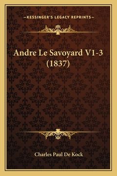 portada Andre Le Savoyard V1-3 (1837) (in French)