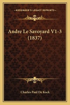 portada Andre Le Savoyard V1-3 (1837) (en Francés)