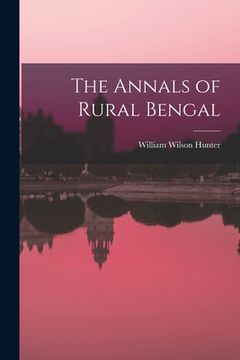 portada The Annals of Rural Bengal (en Inglés)