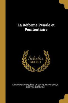 portada La Réforme Pénale et Pénitentiaire (en Inglés)