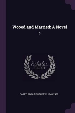 portada Wooed and Married: A Novel: 3 (en Inglés)