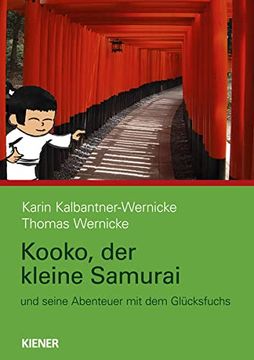 portada Kooko, der Kleine Samurai: Und Seine Abenteuer mit dem Glücksfuchs (en Alemán)