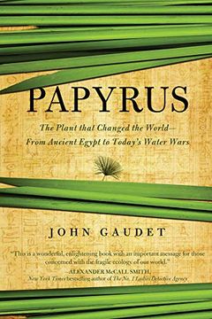 portada Papyrus: The Plant That Changed the World: From Ancient Egypt to Today's Water Wars (en Inglés)