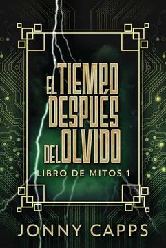 portada El Tiempo Después del Olvido (1) (Libro de Mitos) (in Spanish)