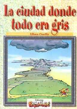portada La Ciudad Donde Todo Era Gris (Spanish Edition)