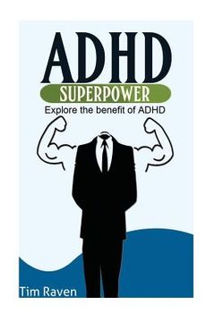 portada ADHD = Superpower: Explore the benefit of ADHD (in English)