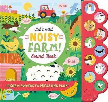 portada Let's Visit Noisy Farm Sound Book - 10 Farm Sound Buttons to Press and Play (Noisy Sound Books)