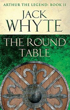 portada The Round Table: Legends of Camelot 9 (Arthur the Legend - Book II)