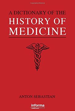 portada A Dictionary of the History of Medicine (en Inglés)