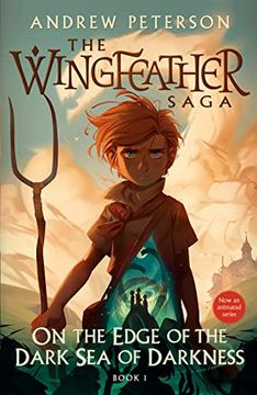 portada On the Edge of the Dark sea of Darkness: The Wingfeather Saga Book 1 (en Inglés)