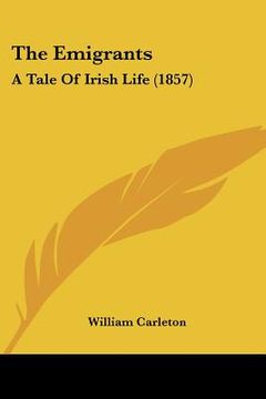 portada the emigrants: a tale of irish life (1857)